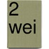 2 WEI