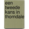 Een tweede kans in Thorndale door Suzanne Snow