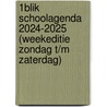 1blik schoolagenda 2024-2025 (weekeditie zondag t/m zaterdag) by Unknown