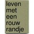 Leven met een rouw randje