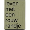 Leven met een rouw randje door Vera Marieke Boertien-Korblet