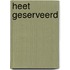 Heet geserveerd