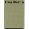 Klimaatmaffia door Stephen Desberg
