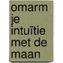 Omarm je intuïtie met de maan