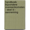 Handboek bijzondere overeenkomsten - deel III - aanneming door Pieter Brulez