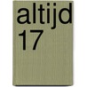 Altijd 17 door Wouter de Koning