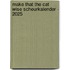 Make That The Cat Wise scheurkalender - 2025