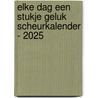 Elke dag een stukje geluk scheurkalender - 2025 door Interstat