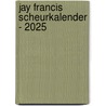 Jay Francis scheurkalender - 2025 by Interstat