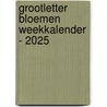 Grootletter Bloemen weekkalender - 2025 by Interstat