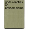 Gods reacties op Antisemitisme by Emiel de Boer