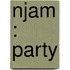Njam : Party