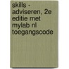 Skills - Adviseren, 2e editie met MyLab NL toegangscode by Ton van Pelt