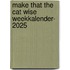 Make that the cat wise weekkalender- 2025