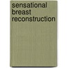 Sensational breast reconstruction by Hansje Smeele