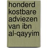 Honderd kostbare adviezen van Ibn al-Qayyim door Ibn al-Qayyim