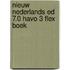 Nieuw Nederlands ed 7.0 havo 3 FLEX boek