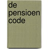 De pensioen code by Frédérique Hoppers-Rademaker