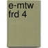 E-MTW FRD 4