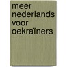 Meer Nederlands voor Oekraïners by Fros van der Maden