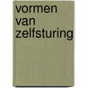 Vormen van zelfsturing by Ben Wenting