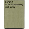 Chronic Limb-Threatening Ischemia by Joep Wijnand