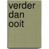 Verder dan ooit by Tessa Visschedijk