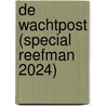 De wachtpost (Special Reefman 2024) door Lee Child