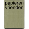 Papieren vrienden door Jan Konst