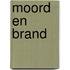 Moord en brand