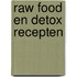 Raw Food en Detox Recepten