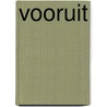Vooruit door Sandy Posthumus Meyjes