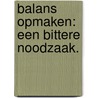 Balans opmaken: een bittere noodzaak. by Fred Cammaert