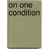 On One Condition