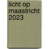 Licht op Maastricht 2023