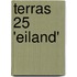 Terras 25 'Eiland'