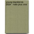 Young Blackbirds 2024 - Nate Plus One