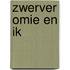 Zwerver Omie en ik