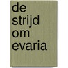 De strijd om Evaria door Sterre Nielandt