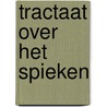 Tractaat over het spieken by Cornelis Verhoeven