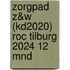 ZorgPad Z&W (KD2020) ROC Tilburg 2024 12 mnd