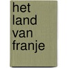 Het land van Franje door Koos Verkaik