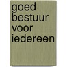 Goed bestuur voor iedereen door Hartger Wassink