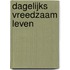 Dagelijks vreedzaam leven