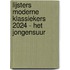 Lijsters Moderne Klassiekers 2024 - Het jongensuur