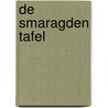 De Smaragden Tafel door Dr. Maurice Doreal