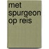 Met Spurgeon op reis