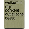 Welkom in mijn donkere autistische geest door Selina Wild