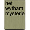 Het Wytham mysterie by Colin Dexter
