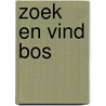 Zoek en vind Bos door Onbekend